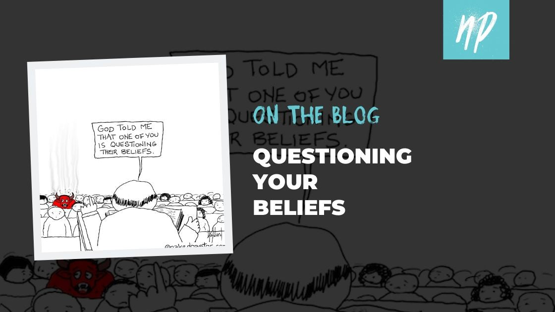 Questioning Your Beliefs