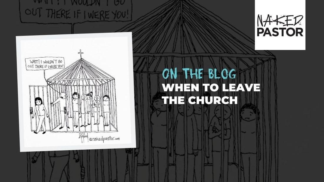 When to Leave the Church
