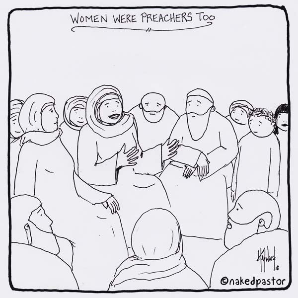 "Women Were Preachers Too" cartoon by nakedpastor David Hayward