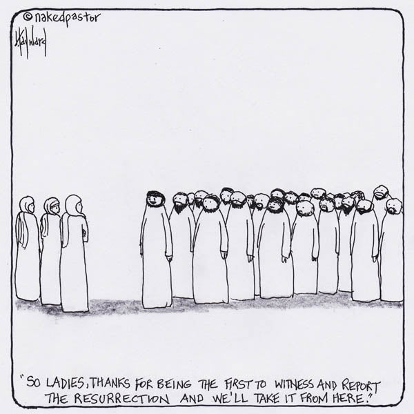 "Women and the Resurrection" cartoon by nakedpastor David Hayward