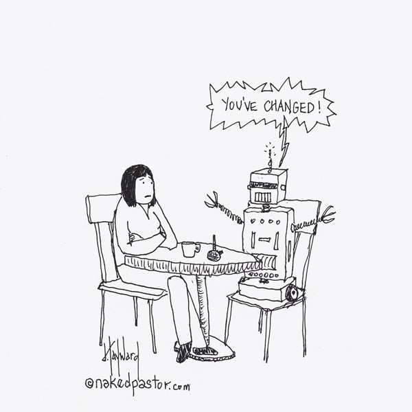 Marriage and Deconstruction: Change! You're Not a Robot!