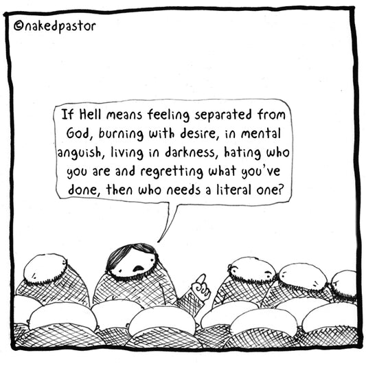 Literal Hell cartoon by nakedpastor David Hayward