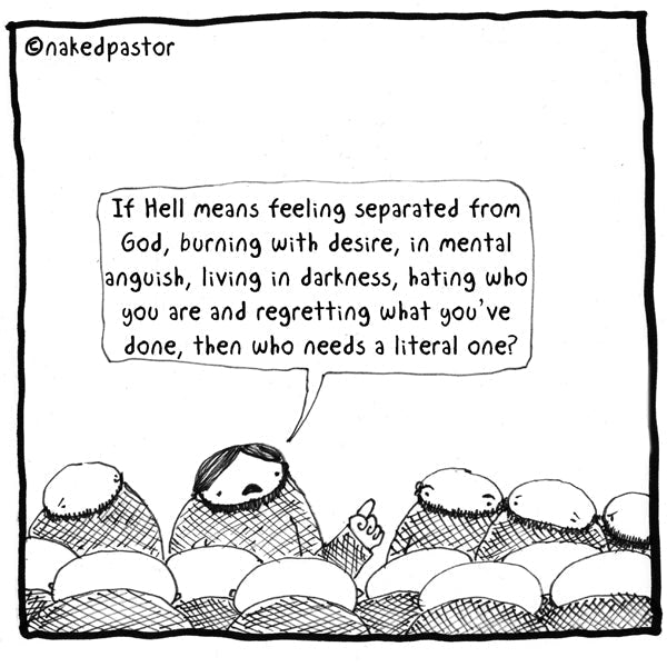 Literal Hell cartoon by nakedpastor David Hayward