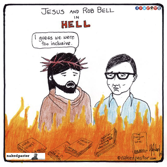 Jesus and Rob Bell in Hell by nakedpastor David Hayward