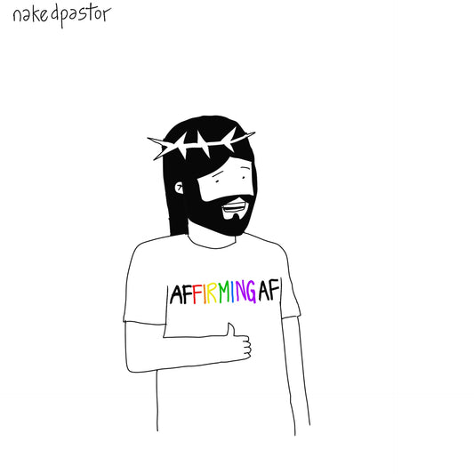 AFfirming AF Digital Cartoon-Digital Cartoons-nakedpastor