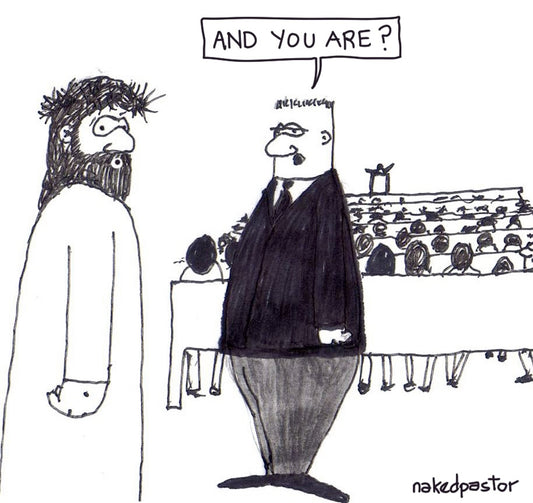 And You Are? Digital Cartoon-Digital Cartoons-nakedpastor