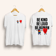 Be Kind, Be Loud, Be Human Front & Back Shirt-Shirts-nakedpastor