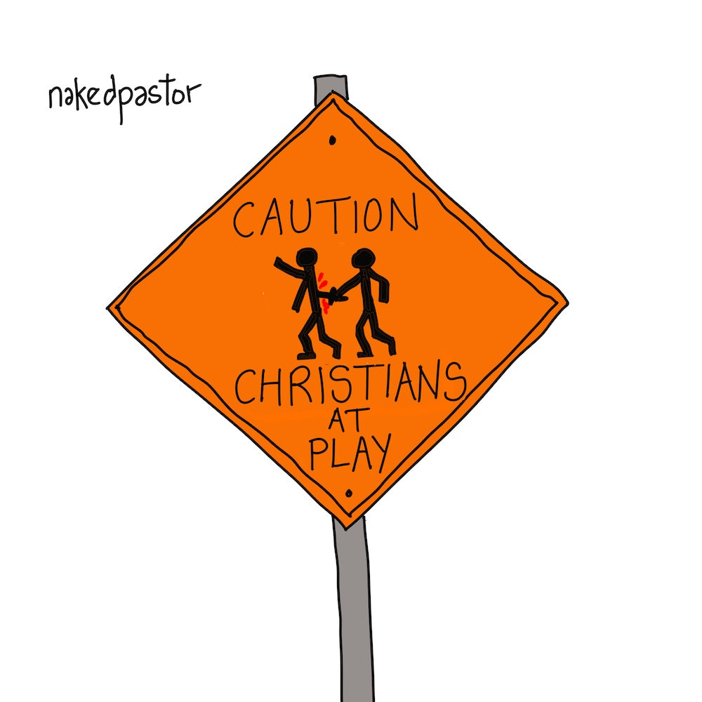 Caution Christians at Play Digital Cartoon-Digital Cartoons-nakedpastor