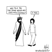Divine Order Digital Cartoon - by nakedpastor