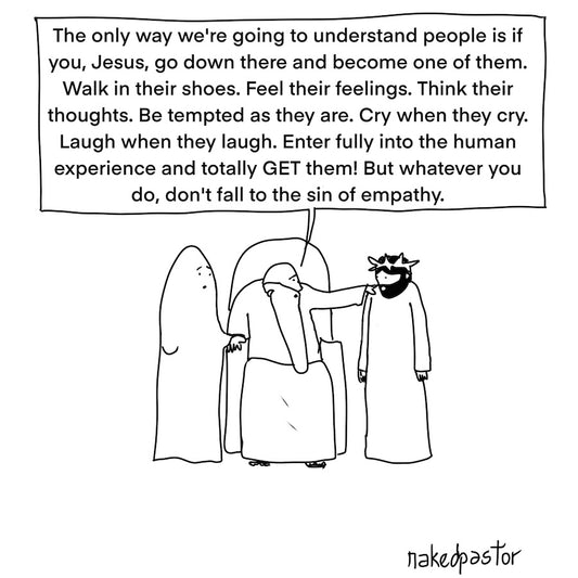 Don't Fall To The Sin of Empathy Digital Cartoon-Digital Cartoons-nakedpastor