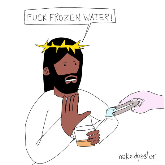 Frozen Water Digital Cartoon-Digital Cartoons-nakedpastor