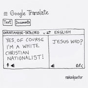 Google Translate White Christian Nationalist Digital Cartoon-Digital Cartoons-nakedpastor