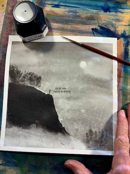 Where The Fuck's My Zen? Original Sumi Ink Painting-Painting-nakedpastor