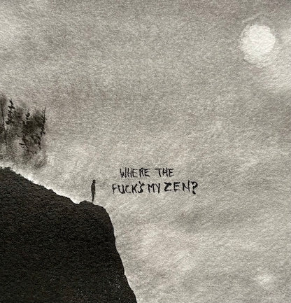 Where The Fuck's My Zen? Original Sumi Ink Painting-Painting-nakedpastor