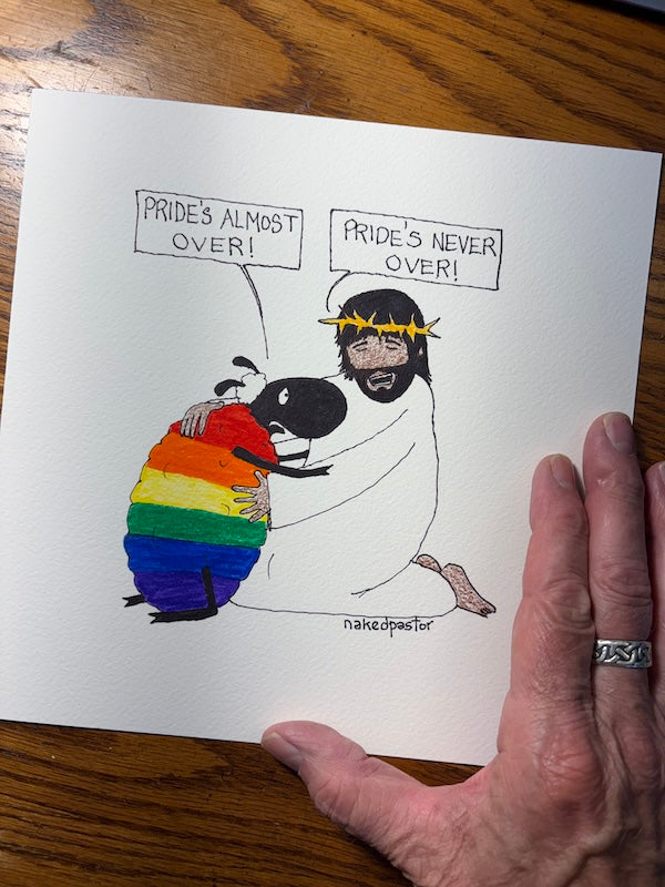 Pride's Never Over Original Cartoon Drawing-Cartoons-nakedpastor