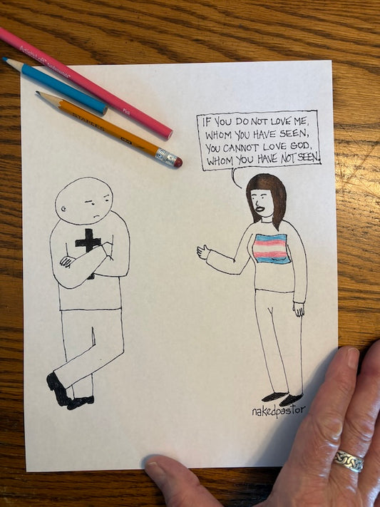 Whom You Have Seen Original Cartoon Drawing-Cartoons-nakedpastor