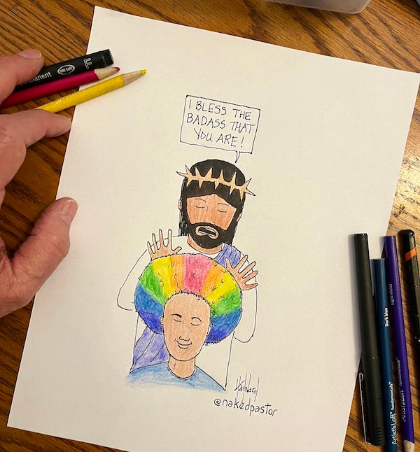 Bless the Rainbow Badass Original Cartoon Drawing - by nakedpastor