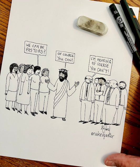 Can Women Be Pastors? Original Cartoon Drawing - by nakedpastor
