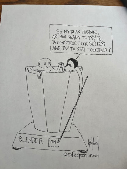 Deconstruction and Marriage Blender Original Cartoon Drawing - by nakedpastor