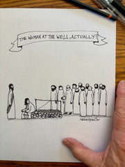 The Woman At the Well Actually Original Cartoon Drawing-Cartoons-nakedpastor