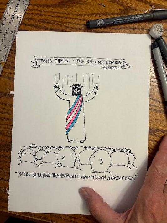 Trans Christ The Second Coming Original Cartoon Drawing-Cartoons-nakedpastor