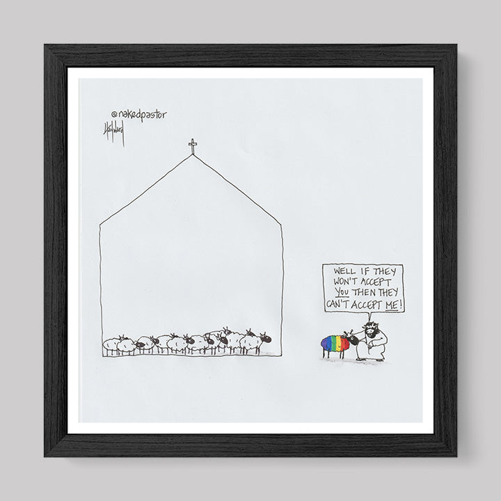 If They Won't Accept You Cartoon Print-Cartoons-nakedpastor