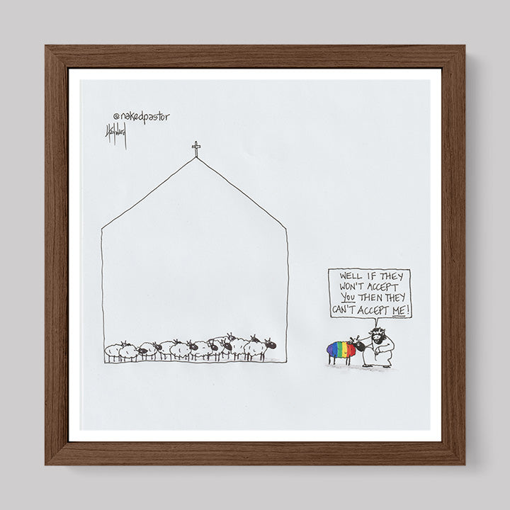 If They Won't Accept You Cartoon Print-Cartoons-nakedpastor
