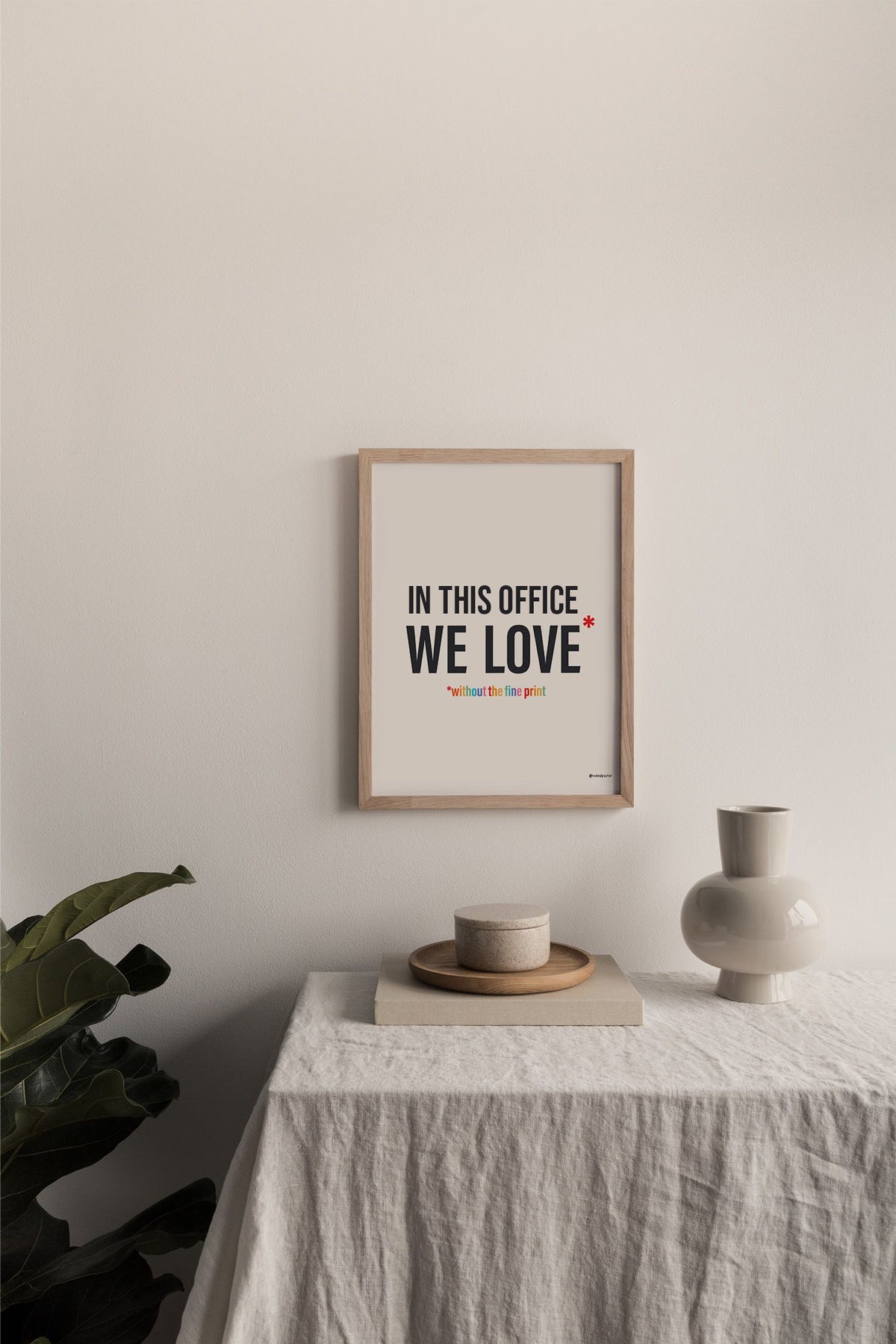 In This Office We Love Without the Fine Print Typography Print - by nakedpastor