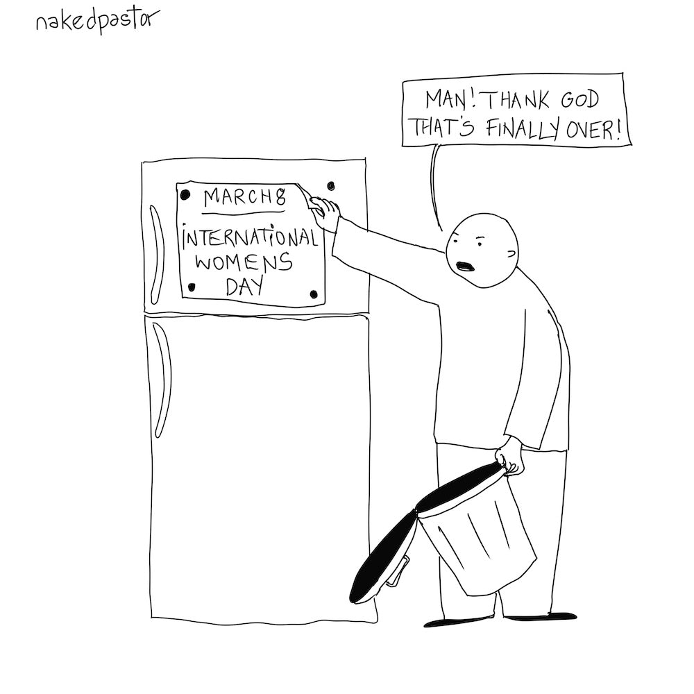 International Womens Day Glad That's Over Digital Cartoon-Digital Cartoons-nakedpastor