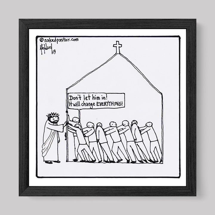 It Will Change Everything Print-Cartoons-nakedpastor