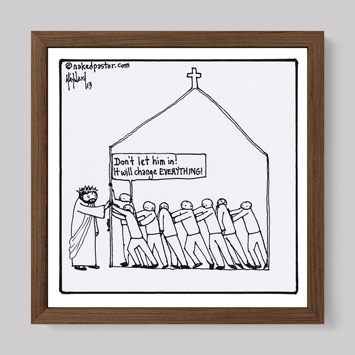 It Will Change Everything Print-Cartoons-nakedpastor