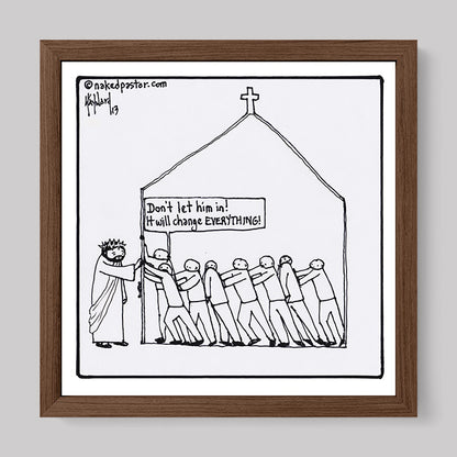 It Will Change Everything Print-Cartoons-nakedpastor
