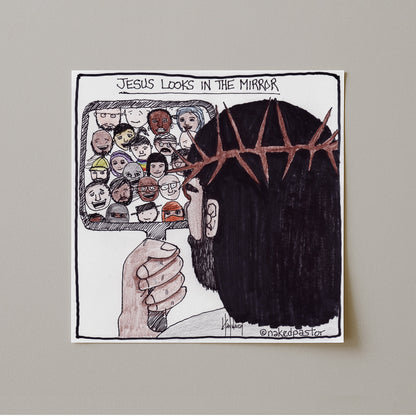 Jesus Looks in the Mirror Print-Cartoons-nakedpastor