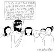 Jesus Said This Digital Cartoon-Digital Cartoons-nakedpastor