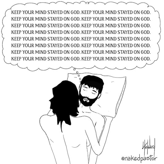 Keep Your Mind Stayed on God Digital Cartoon-Cartoons-nakedpastor