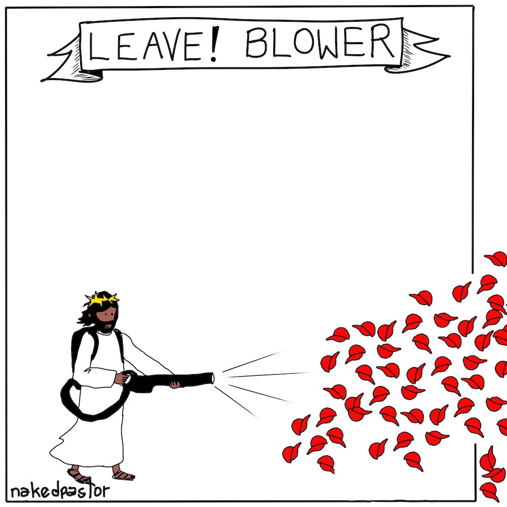 Leave Blower Digital Cartoon-Digital Cartoons-nakedpastor