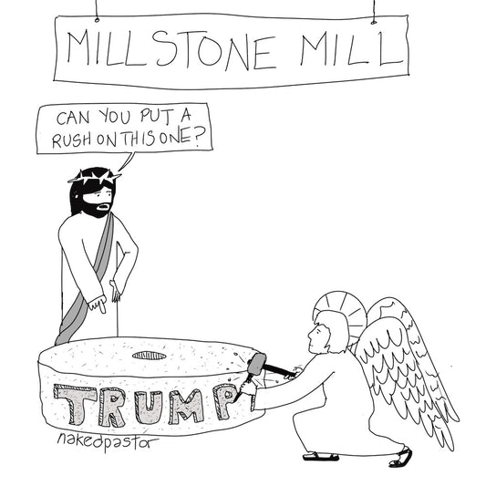 Millstone Mill Digital Cartoon-Digital Cartoons-nakedpastor