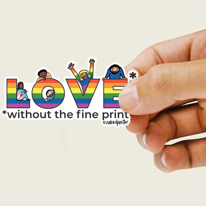 Love Without the Fine Print Sticker: People Edition-Stickers-nakedpastor