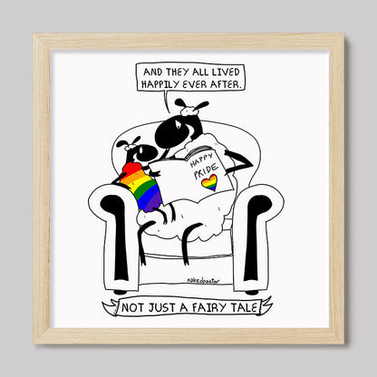 Not Just a Fairy Tale Pride Art Print