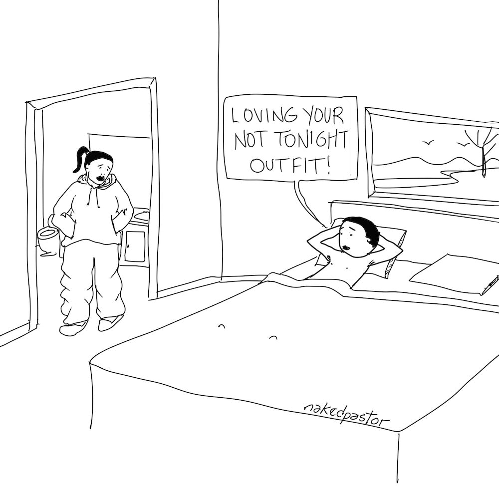 Not Tonight Digital Cartoon-Digital Cartoons-nakedpastor