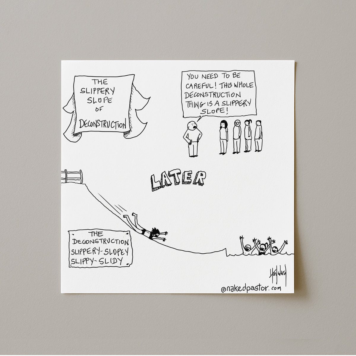 Slippery Slope of Deconstruction Cartoon Print-Cartoons-nakedpastor