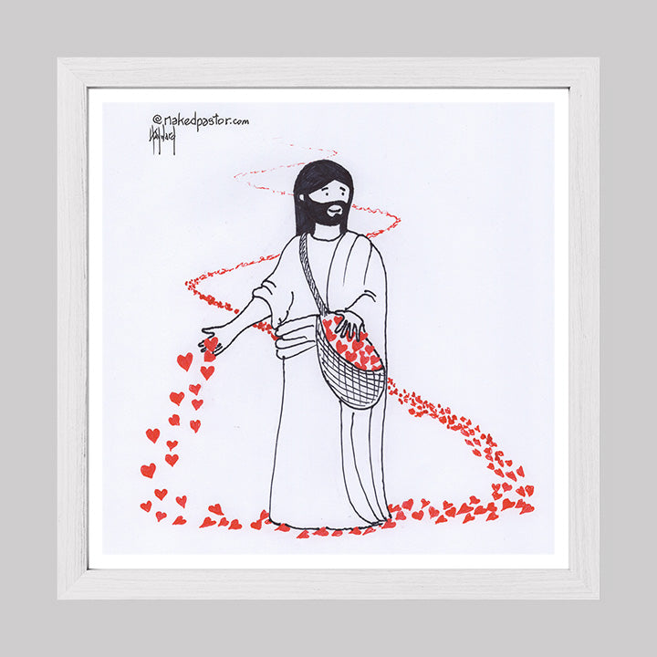Sow Love So Love Cartoon Print-Cartoons-nakedpastor