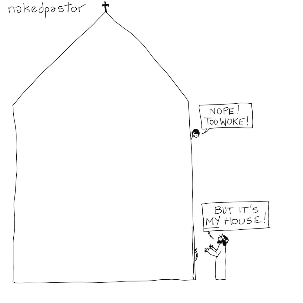 Too Woke Digital Cartoon-Digital Cartoons-nakedpastor