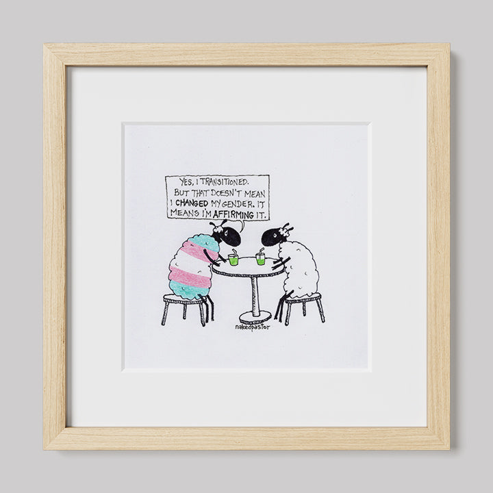 Transitioning is Affirming Art Print