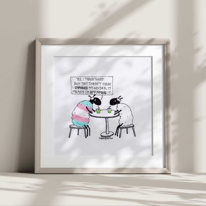 Transitioning is Affirming Art Print