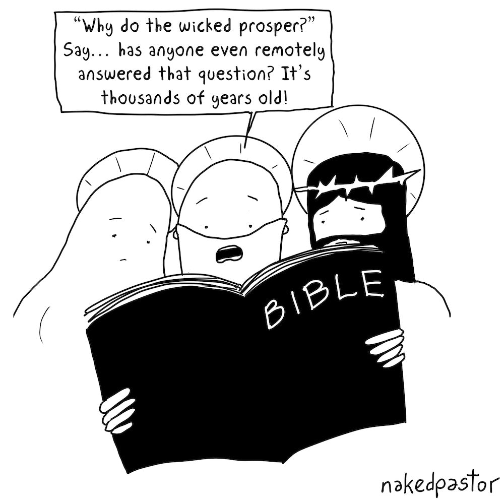 Why Do The Wicked Prosper Digital Cartoon-Cartoons-nakedpastor