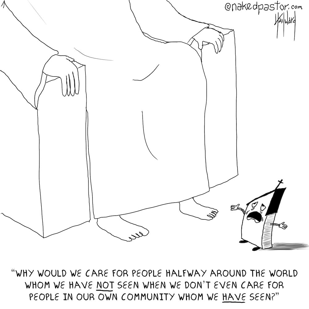 Cartoon of church talking to God asking why we should care about people globally when we don't care for those in our own community.