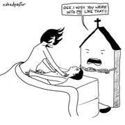 Wish You Were Into Me Digital Cartoon - by nakedpastor