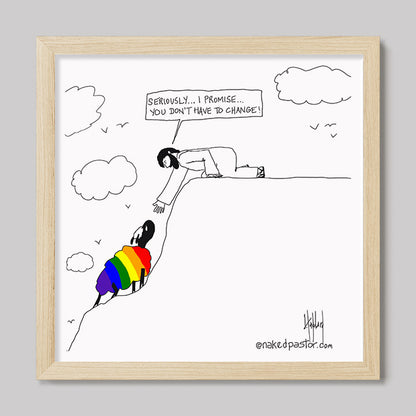 You Don't Have to Change Cartoon Print-Cartoons-nakedpastor
