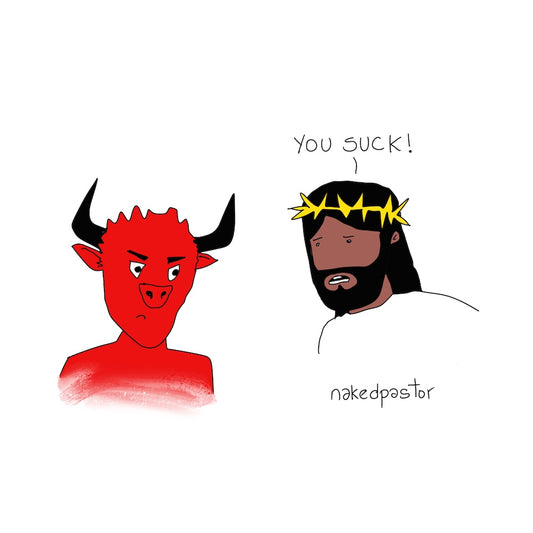 You Suck Digital Cartoon-Digital Cartoons-nakedpastor